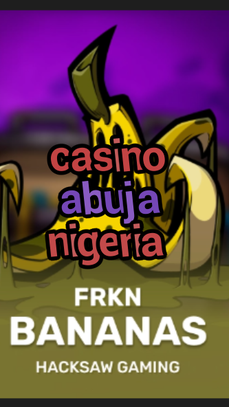 casino abuja nigeria-3xn3u5udepyz9m9w5iat.com